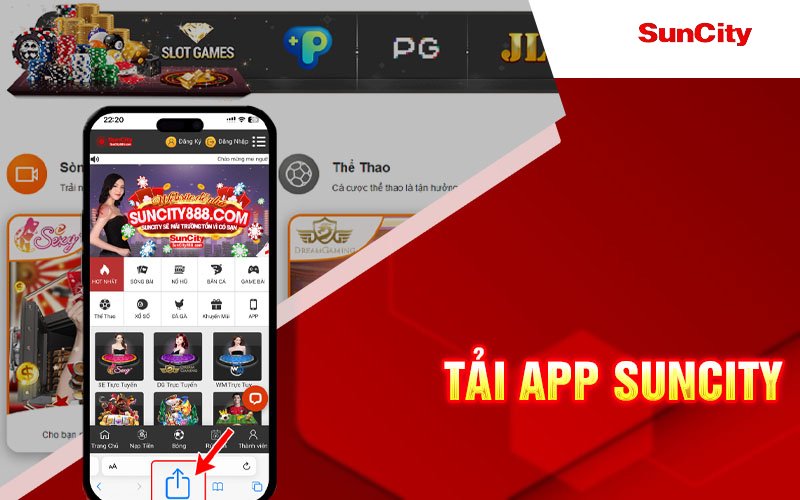 Hướng dẫn nhanh chóng tải app suncity hệ điều hành IOS